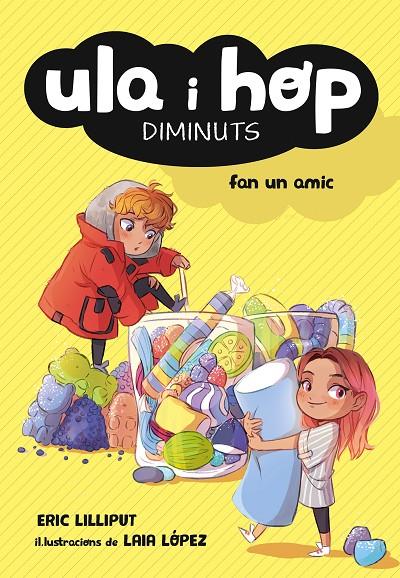 ULA I HOP FAN UN AMIC (ULA I HOP) | 9788420433967 | , ERIC LILLIPUT/LÓPEZ, LAIA | Llibreria Ombra | Llibreria online de Rubí, Barcelona | Comprar llibres en català i castellà online