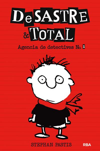 DESASTRE & TOTAL AGENCIA DE DETECTIVES 1 | 9788427204041 | STEPHEN PASTIR | Llibreria Ombra | Llibreria online de Rubí, Barcelona | Comprar llibres en català i castellà online