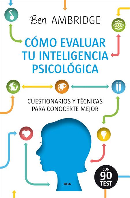 CÓMO EVALUAR TU INTELEGENCIA PSICOLÓGICA | 9788490564691 | AMBRIGDE , BEN | Llibreria Ombra | Llibreria online de Rubí, Barcelona | Comprar llibres en català i castellà online