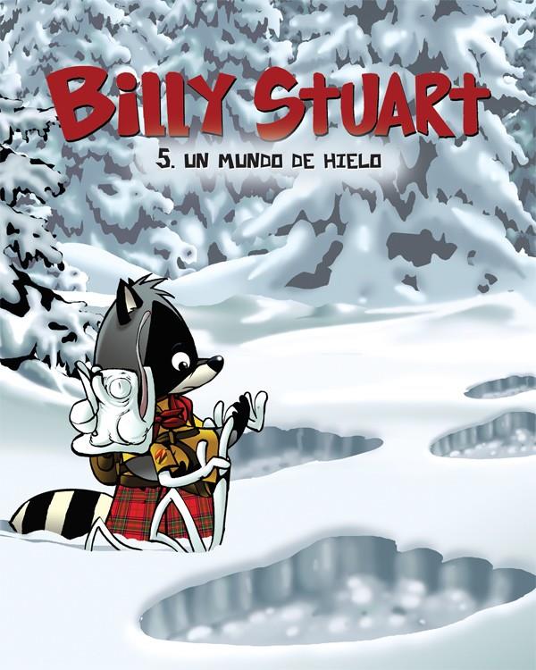 UN MUNDO DE HIELO 2 BILLY STUART | 9788415709633 | ALAIN M. BERGERON | Llibreria Ombra | Llibreria online de Rubí, Barcelona | Comprar llibres en català i castellà online