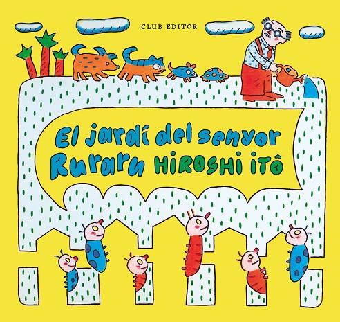 EL JARDÍ DEL SENYOR RURARU | 9788473294409 | ITÔ, HIROSHI | Llibreria Ombra | Llibreria online de Rubí, Barcelona | Comprar llibres en català i castellà online