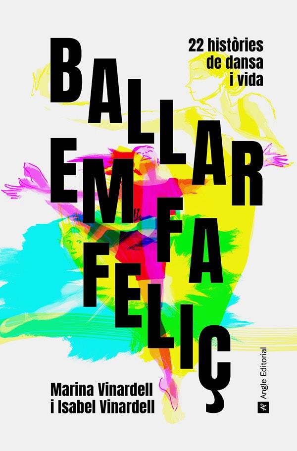 BALLAR EM FA FELIÇ | 9788418197543 | VINARDELL FLECK, ISABEL/VINARDELL FLECK, MARINA | Llibreria Ombra | Llibreria online de Rubí, Barcelona | Comprar llibres en català i castellà online