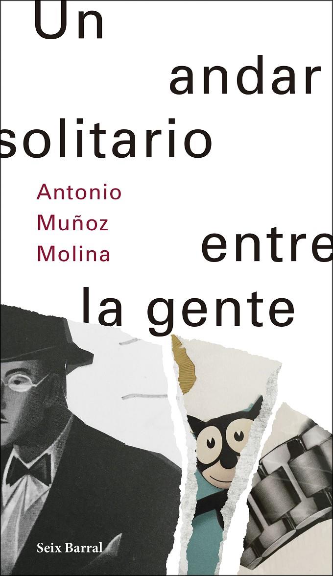 UN ANDAR SOLITARIO ENTRE LA GENTE | 9788432233500 | MUÑOZ MOLINA, ANTONIO | Llibreria Ombra | Llibreria online de Rubí, Barcelona | Comprar llibres en català i castellà online