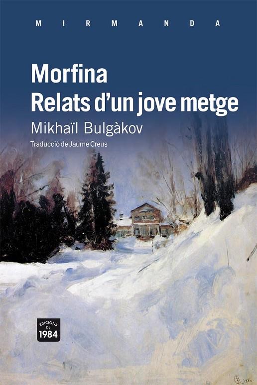 MORFINA / RELATS D'UN JOVE METGE | 9788492440870 | MIKHAIL BULGAKOV | Llibreria Ombra | Llibreria online de Rubí, Barcelona | Comprar llibres en català i castellà online