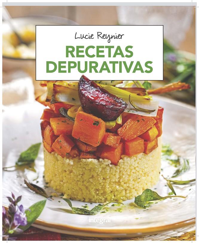 RECETAS DEPURATIVAS | 9788491181309 | REYNIER , LUCIE | Llibreria Ombra | Llibreria online de Rubí, Barcelona | Comprar llibres en català i castellà online