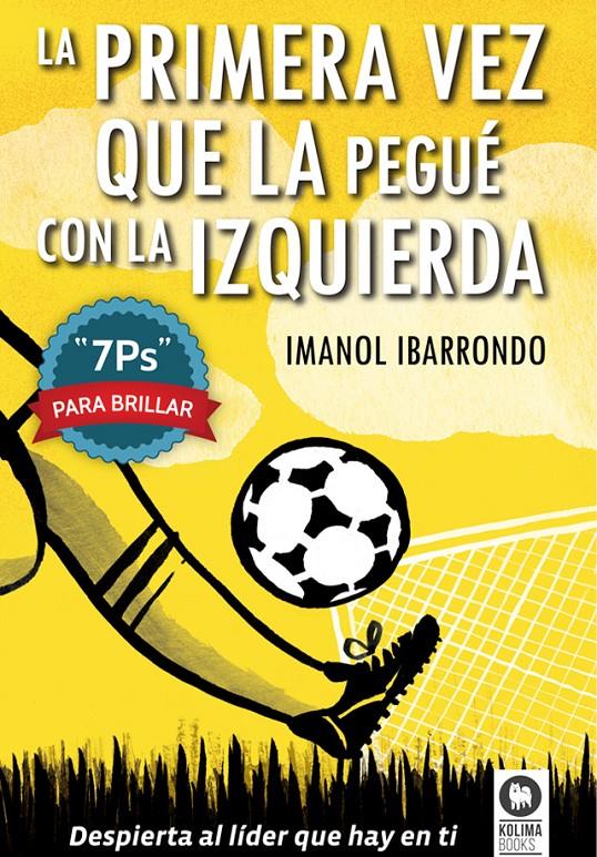 LA PRIMERA VEZ QUE LA PEGUÉ CON LA IZQUIERDA | 9788416364022 | IBARRONDO GARAY, IMANOL | Llibreria Ombra | Llibreria online de Rubí, Barcelona | Comprar llibres en català i castellà online