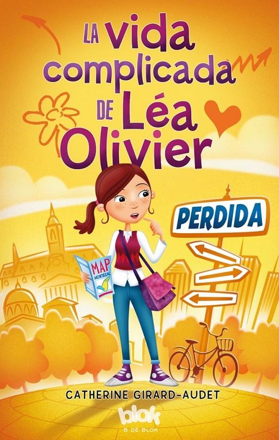 LA VIDA COMPLICADA DE LÉA OLIVIER. 1. PERDIDA | 9788416075553 | GIRARD-AUDET, CATHERINE | Llibreria Ombra | Llibreria online de Rubí, Barcelona | Comprar llibres en català i castellà online