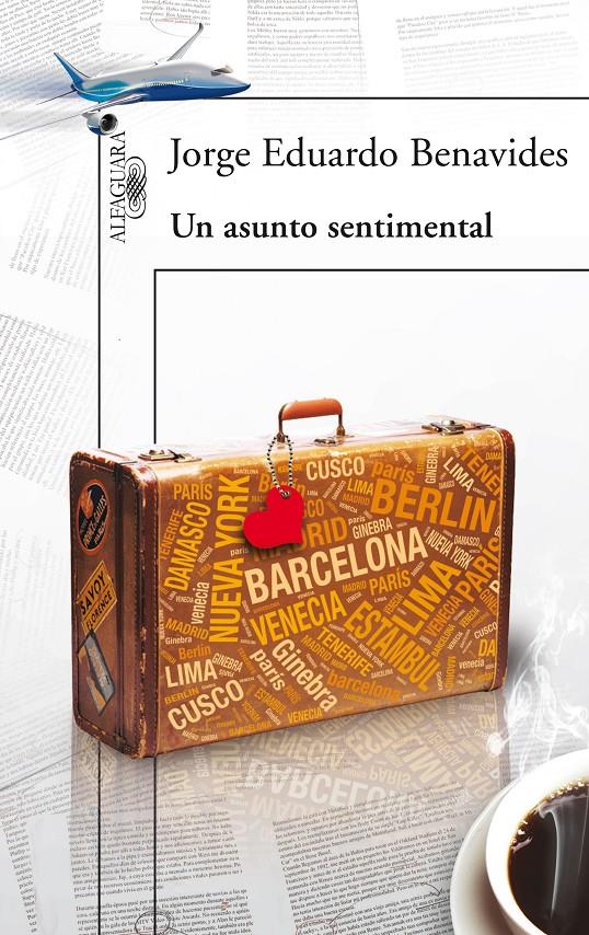 UN ASUNTO SENTIMENTAL | 9788420414140 | BENAVIDES, JORGE EDUARDO | Llibreria Ombra | Llibreria online de Rubí, Barcelona | Comprar llibres en català i castellà online