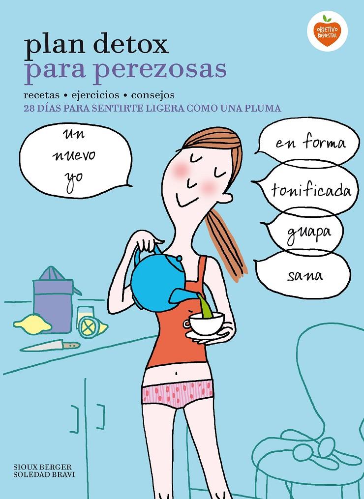 PLAN DETOX PARA PEREZOSAS | 9788416177912 | SIOUX BERGER/SOLEDAD BRAVI | Llibreria Ombra | Llibreria online de Rubí, Barcelona | Comprar llibres en català i castellà online