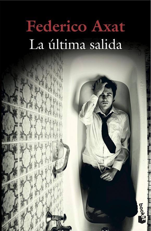 LA ÚLTIMA SALIDA | 9788423352012 | FEDERICO AXAT | Llibreria Ombra | Llibreria online de Rubí, Barcelona | Comprar llibres en català i castellà online