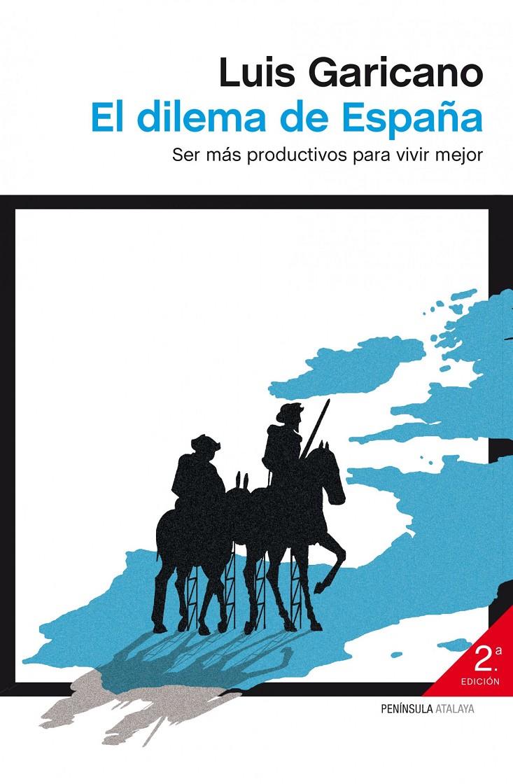 EL DILEMA DE ESPAÑA | 9788499422794 | LUIS GARICANO | Llibreria Ombra | Llibreria online de Rubí, Barcelona | Comprar llibres en català i castellà online