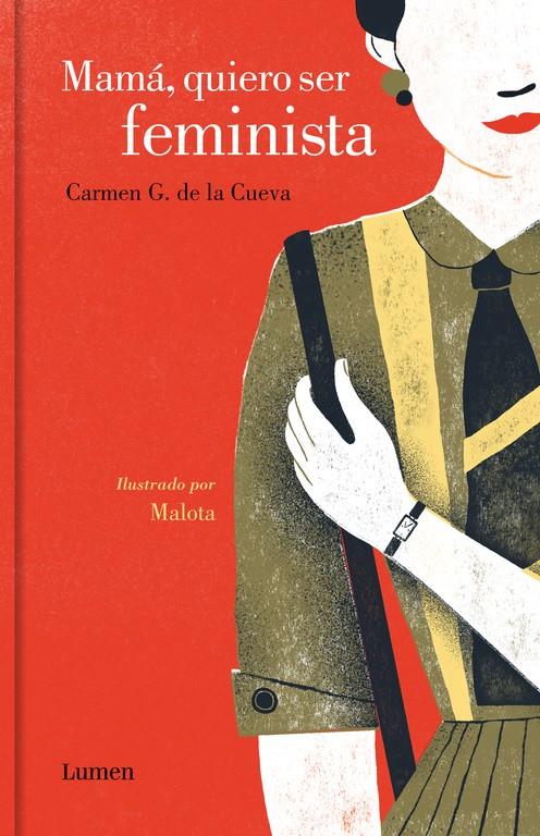 MAMÁ, QUIERO SER FEMINISTA | 9788426403834 | G. DE LA CUEVA, CARMEN/MALOTA | Llibreria Ombra | Llibreria online de Rubí, Barcelona | Comprar llibres en català i castellà online