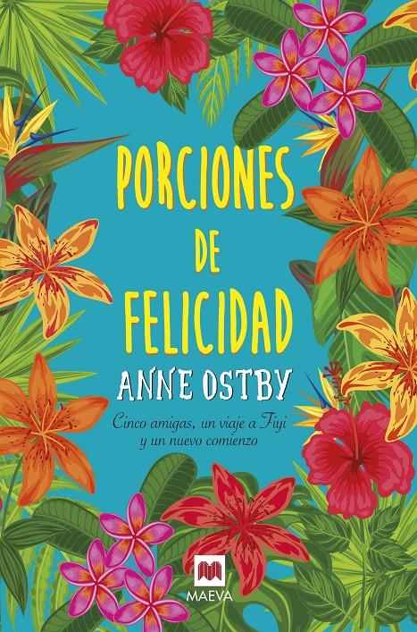 PORCIONES DE FELICIDAD | 9788416690930 | OSTBY, ANNE | Llibreria Ombra | Llibreria online de Rubí, Barcelona | Comprar llibres en català i castellà online