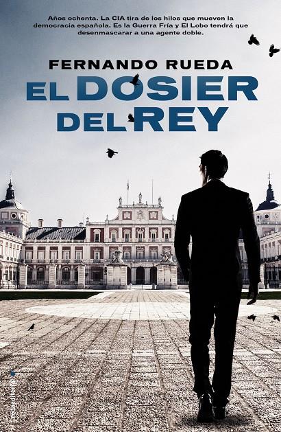 EL DOSIER DEL REY | 9788416498024 | RUEDA, FERNANDO | Llibreria Ombra | Llibreria online de Rubí, Barcelona | Comprar llibres en català i castellà online