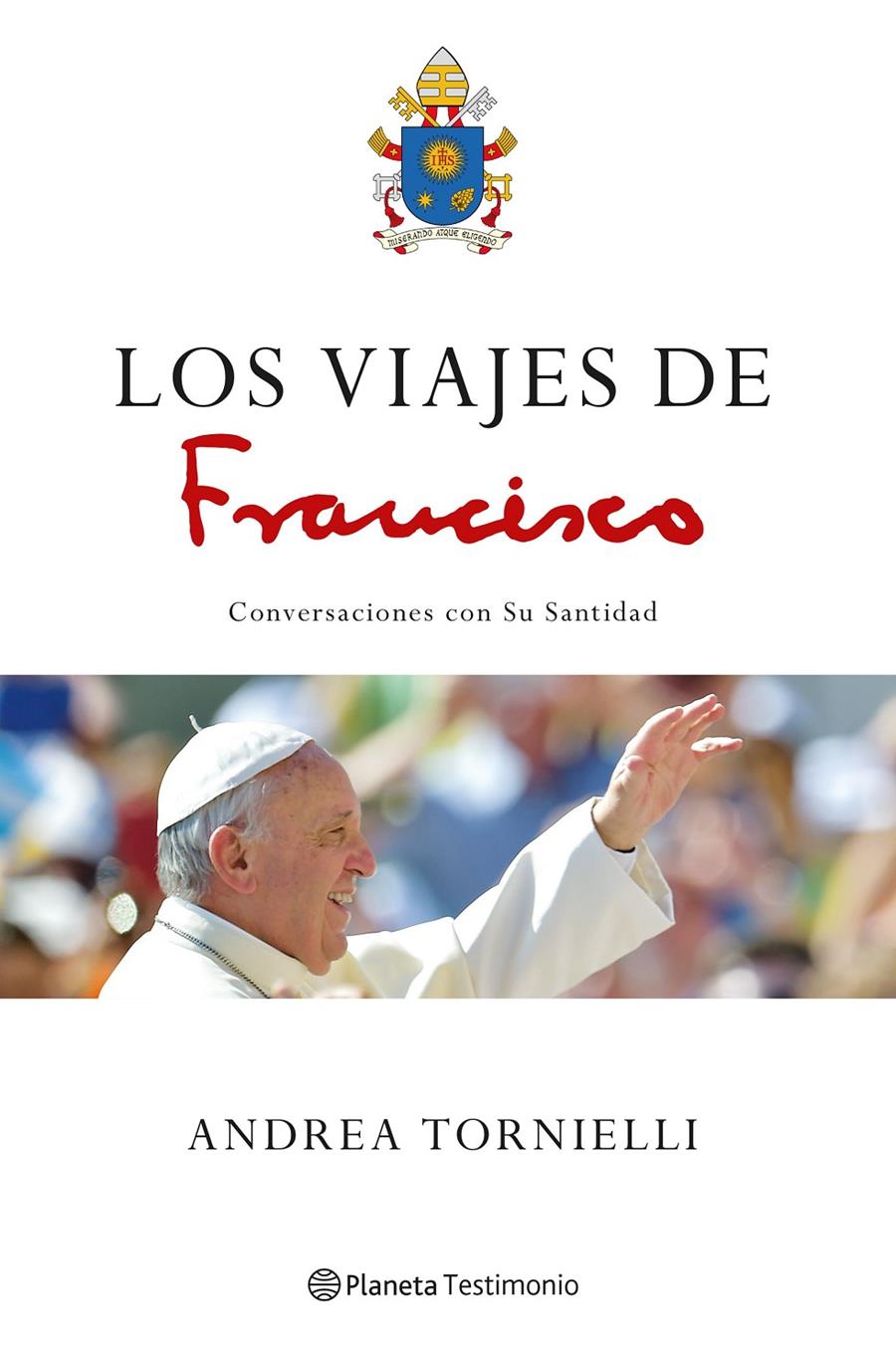 LOS VIAJES DE FRANCISCO | 9788408172482 | TORNIELLI, ANDREA | Llibreria Ombra | Llibreria online de Rubí, Barcelona | Comprar llibres en català i castellà online