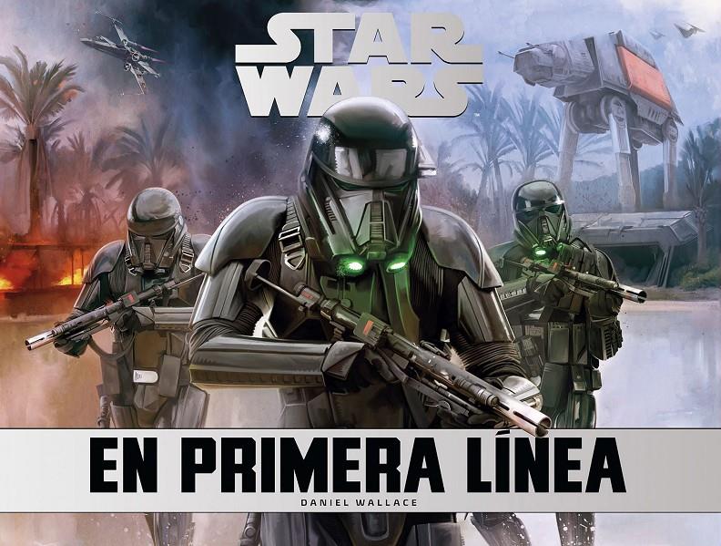 STAR WARS: EN PRIMERA LÍNEA | 9788445004685 | WALLACE, DANIEL | Llibreria Ombra | Llibreria online de Rubí, Barcelona | Comprar llibres en català i castellà online