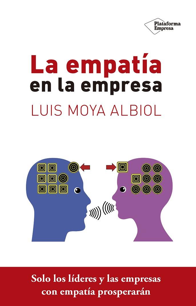 LA EMPATÍA EN LA EMPRESA | 9788416620135 | MOYA ALBIOL, LUIS | Llibreria Ombra | Llibreria online de Rubí, Barcelona | Comprar llibres en català i castellà online