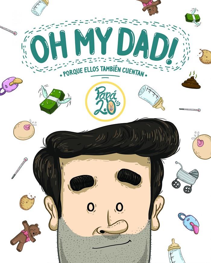 OH MY DAD! | 9788416489367 | PAPÁ 2.0'S | Llibreria Ombra | Llibreria online de Rubí, Barcelona | Comprar llibres en català i castellà online