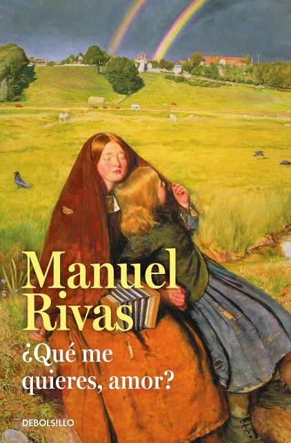 ¿QUÉ ME QUIERES, AMOR? | 9788490628898 | RIVAS, MANUEL | Llibreria Ombra | Llibreria online de Rubí, Barcelona | Comprar llibres en català i castellà online