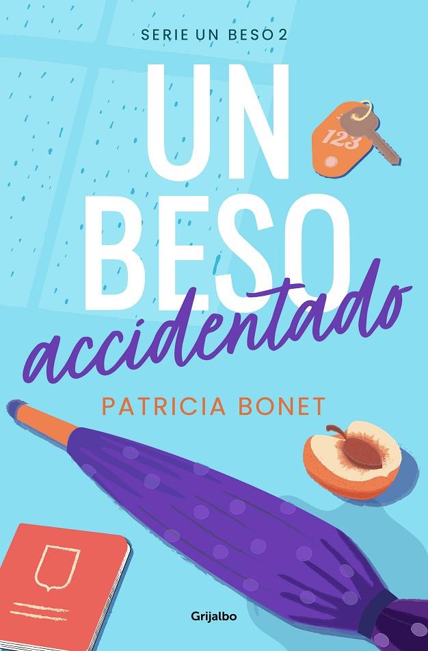 UN BESO ACCIDENTADO (UN BESO 2) | 9788425364518 | BONET, PATRICIA | Llibreria Ombra | Llibreria online de Rubí, Barcelona | Comprar llibres en català i castellà online