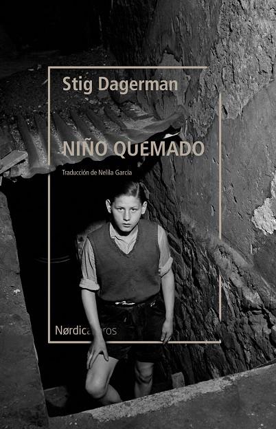 EL NIÑO QUEMADO | 9788418451843 | DAGERMAN, STIG | Llibreria Ombra | Llibreria online de Rubí, Barcelona | Comprar llibres en català i castellà online