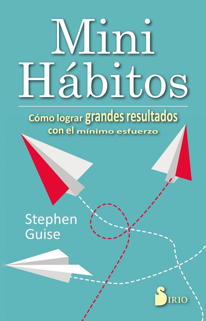 MINI HÁBITOS | 9788416579662 | GUISE, STEPHEN | Llibreria Ombra | Llibreria online de Rubí, Barcelona | Comprar llibres en català i castellà online