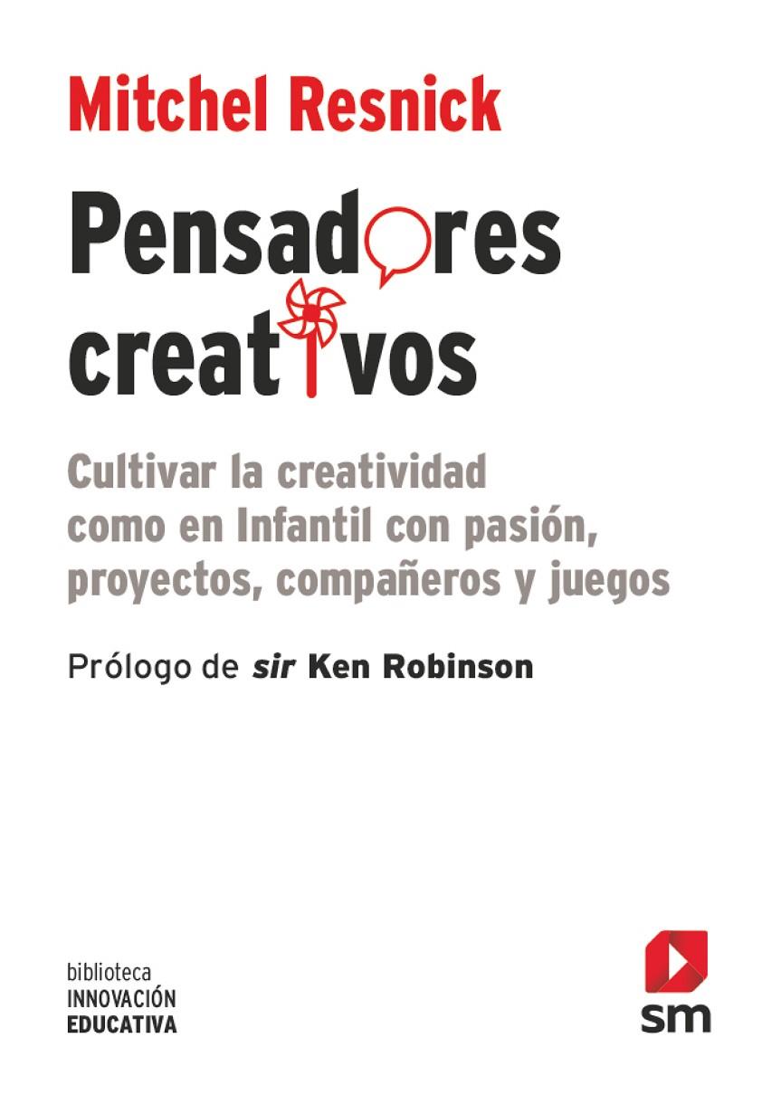 BIE.PENSADORES CREATIVOS | 9788491827795 | RESNICK, MITCHEL | Llibreria Ombra | Llibreria online de Rubí, Barcelona | Comprar llibres en català i castellà online