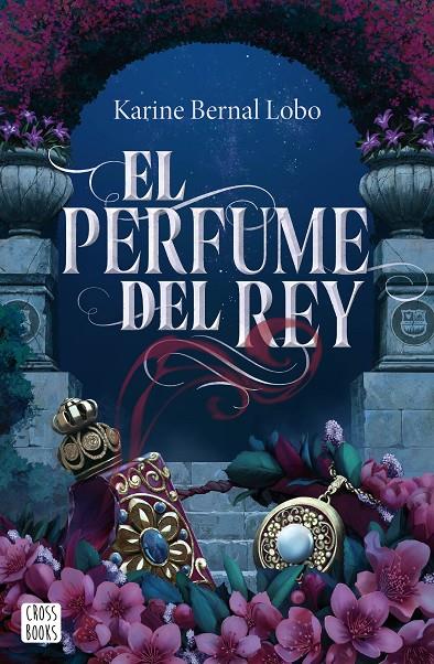 EL PERFUME DEL REY | 9788408275961 | BERNAL LOBO, KARINE | Llibreria Ombra | Llibreria online de Rubí, Barcelona | Comprar llibres en català i castellà online