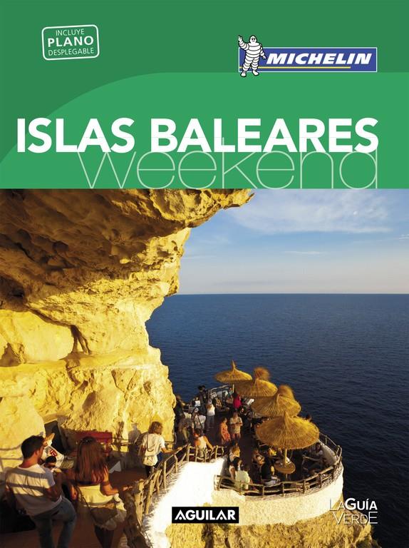 ISLAS BALEARES (LA GUÍA VERDE WEEKEND 2016) | 9788403515123 | MICHELIN | Llibreria Ombra | Llibreria online de Rubí, Barcelona | Comprar llibres en català i castellà online