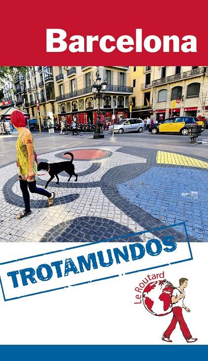 BARCELONA TROTAMUNDOS | 9788415501503 | GLOAGUEN, PHILIPPE | Llibreria Ombra | Llibreria online de Rubí, Barcelona | Comprar llibres en català i castellà online