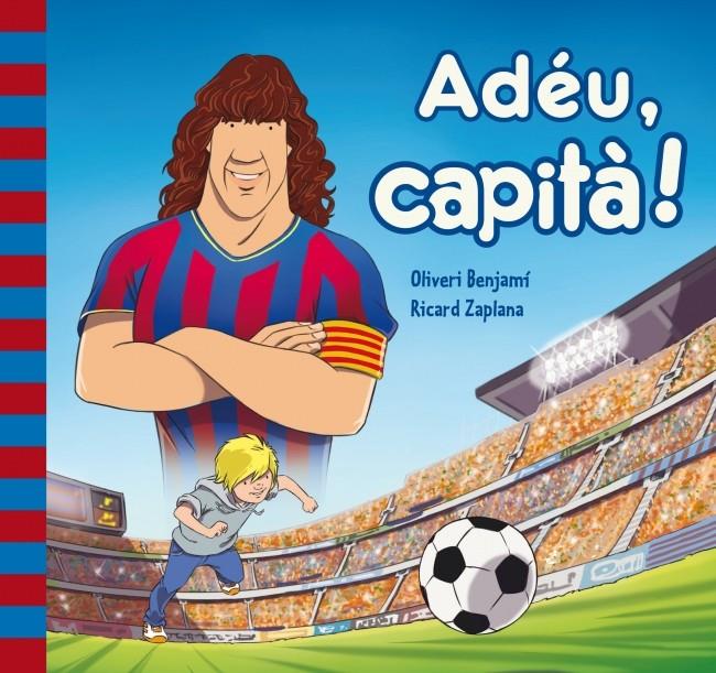 ADÉU CAPITÀ! | 9788448841935 | BENJAMI,OLIVERI/ZAPLANA RUIZ,RICARD | Llibreria Ombra | Llibreria online de Rubí, Barcelona | Comprar llibres en català i castellà online