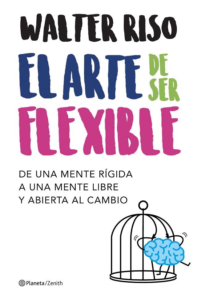 EL ARTE DE SER FLEXIBLE | 9788408206040 | RISO, WALTER | Llibreria Ombra | Llibreria online de Rubí, Barcelona | Comprar llibres en català i castellà online