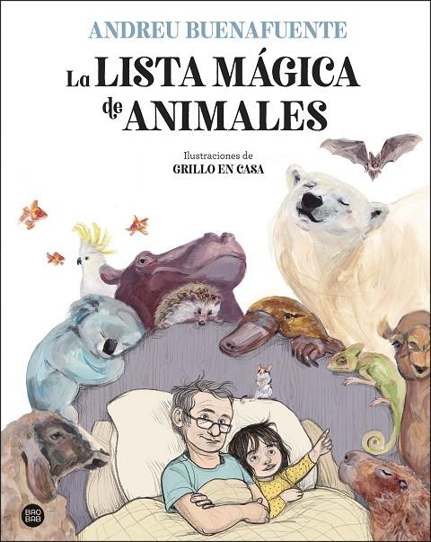 LA LISTA MÁGICA DE ANIMALES | 9788408254034 | BUENAFUENTE, ANDREU/GRILLO EN CASA | Llibreria Ombra | Llibreria online de Rubí, Barcelona | Comprar llibres en català i castellà online