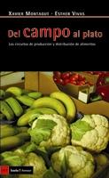 DEL CAMPO AL PLATO | 9788498880380 | MONTAGUT, XAVIER/VIVAS, ESTHER | Llibreria Ombra | Llibreria online de Rubí, Barcelona | Comprar llibres en català i castellà online