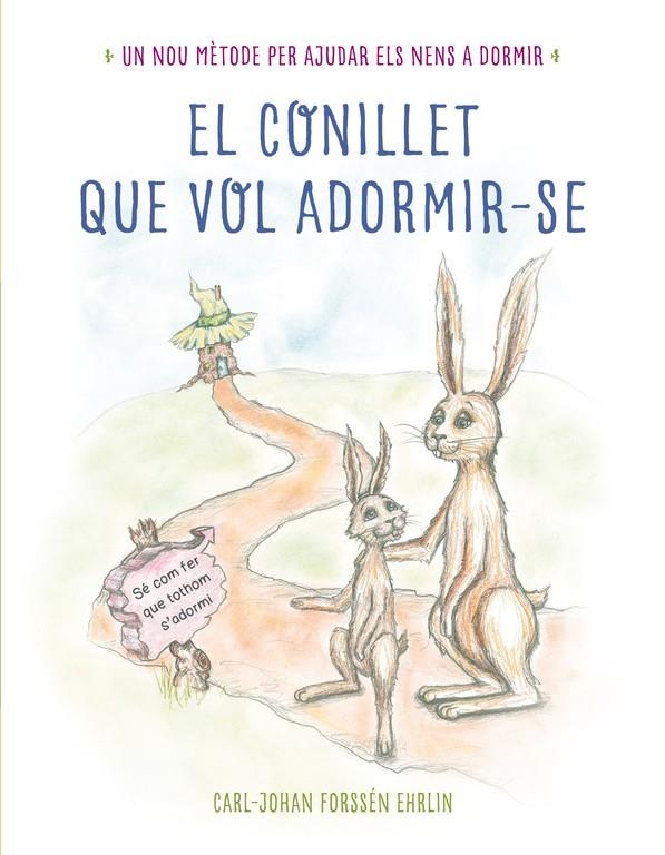 EL CONILLET QUE VOL ADORMIR-SE | 9788448845933 | FORSSÉN EHRLIN,CARL-JOHAN | Llibreria Ombra | Llibreria online de Rubí, Barcelona | Comprar llibres en català i castellà online