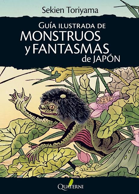 GUÍA DE MONSTRUOS Y FANTASMAS DE JAPÓN | 9788494180293 | TORIYAMA, SEKIEN | Llibreria Ombra | Llibreria online de Rubí, Barcelona | Comprar llibres en català i castellà online