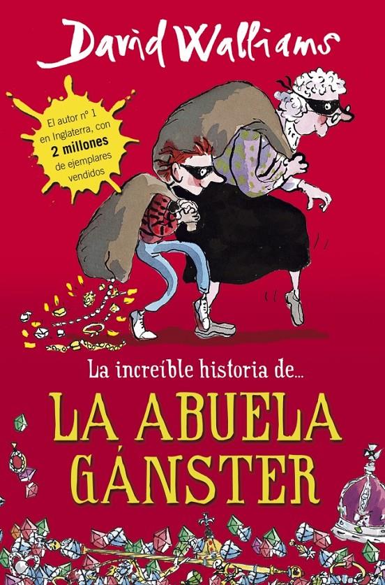 LA INCREÍBLE HISTORIA DE LA ABUELA GÁNSTER | 9788490430330 | DAVID WALLIAMS | Llibreria Ombra | Llibreria online de Rubí, Barcelona | Comprar llibres en català i castellà online