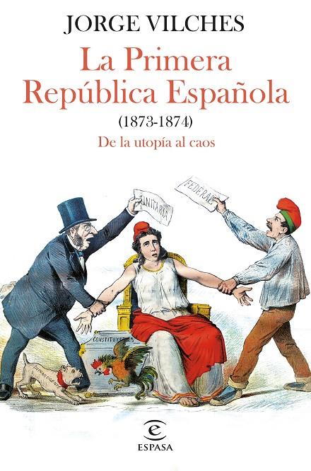 LA PRIMERA REPÚBLICA ESPAÑOLA (1873-1874) | 9788467068740 | VILCHES, JORGE | Llibreria Ombra | Llibreria online de Rubí, Barcelona | Comprar llibres en català i castellà online