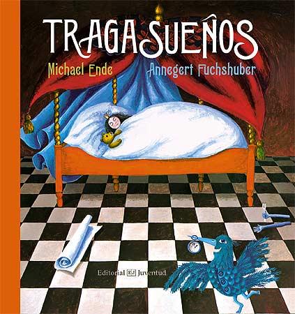 TRAGASUEÑOS | 9788426141774 | MICHAEL ENDE - ANNEGERT FUCHSHUBER | Llibreria Ombra | Llibreria online de Rubí, Barcelona | Comprar llibres en català i castellà online