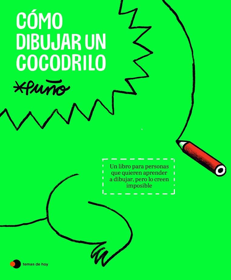 CÓMO DIBUJAR UN COCODRILO | 9788419812643 | PUÑO | Llibreria Ombra | Llibreria online de Rubí, Barcelona | Comprar llibres en català i castellà online