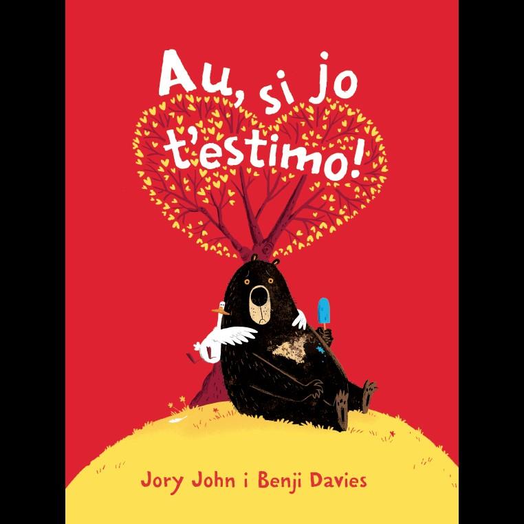 AU, SI JO T'ESTIMO | 9788416394722 | JOHN, JORY | Llibreria Ombra | Llibreria online de Rubí, Barcelona | Comprar llibres en català i castellà online