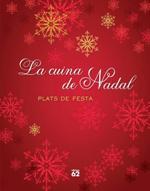 LA CUINA DE NADAL. PLATS DE FESTA | 9788429772784 | AA.VV | Llibreria Ombra | Llibreria online de Rubí, Barcelona | Comprar llibres en català i castellà online