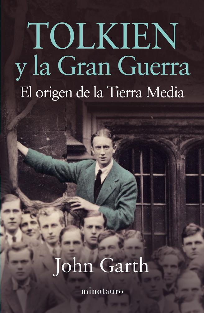 TOLKIEN Y LA GRAN GUERRA | 9788445002070 | JOHN GARTH | Llibreria Ombra | Llibreria online de Rubí, Barcelona | Comprar llibres en català i castellà online