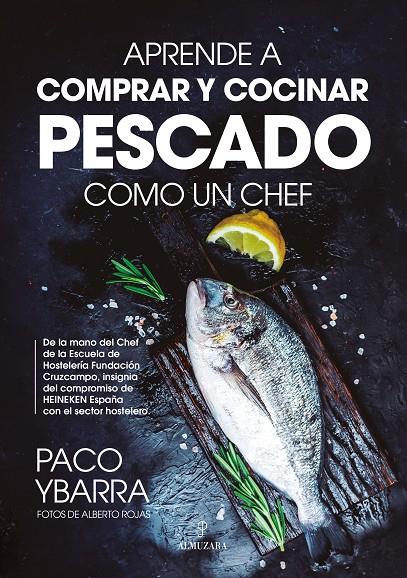 APRENDE A COMPRAR Y COCINAR PESCADO COMO UN CHEF | 9788418952661 | PACO YBARRA | Llibreria Ombra | Llibreria online de Rubí, Barcelona | Comprar llibres en català i castellà online