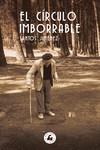 EL CÍRCULO IMBORRABLE | 9788412445121 | JIMÉNEZ, SANTOS | Llibreria Ombra | Llibreria online de Rubí, Barcelona | Comprar llibres en català i castellà online