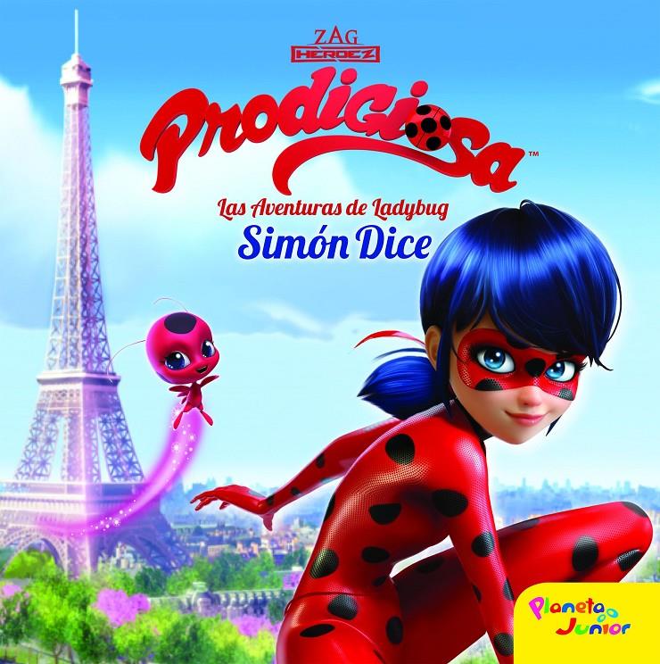 PRODIGIOSA SIMÓN DICE. LAS AVENTURAS DE LADYBUG. | 9788408165453 | PRODIGIOSA | Llibreria Ombra | Llibreria online de Rubí, Barcelona | Comprar llibres en català i castellà online