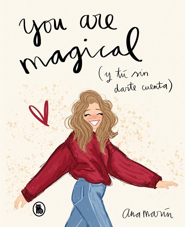 YOU ARE MAGICAL | 9788402422040 | MARÍN, ANA | Llibreria Ombra | Llibreria online de Rubí, Barcelona | Comprar llibres en català i castellà online