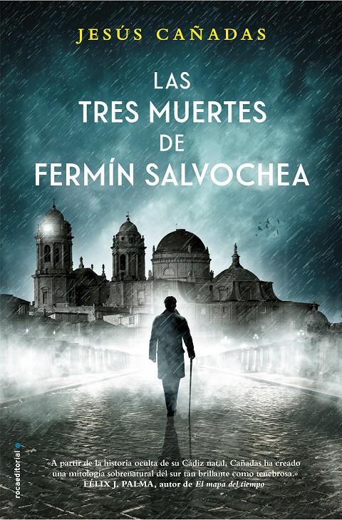 LAS TRES MUERTES DE FERMIN SALVOCHEA | 9788416700851 | CAÑADAS, JESÚS | Llibreria Ombra | Llibreria online de Rubí, Barcelona | Comprar llibres en català i castellà online