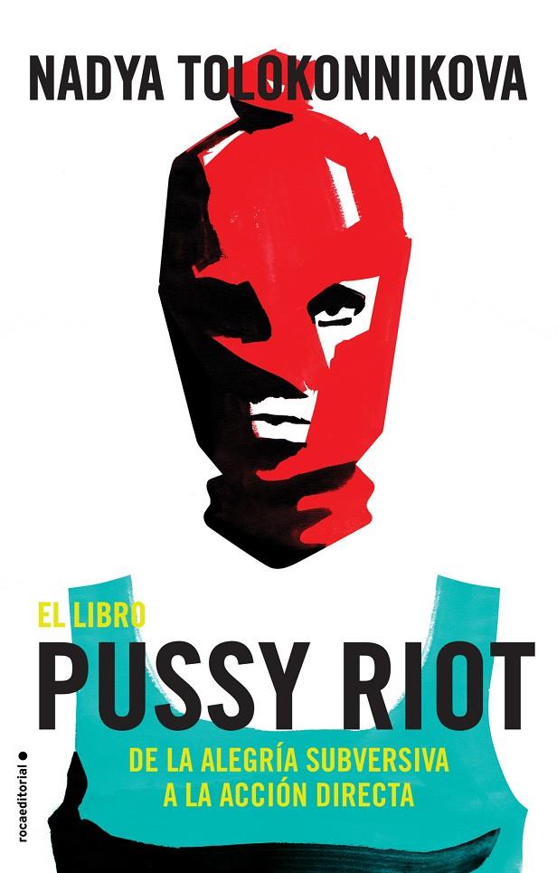 EL LIBRO PUSSY RIOT | 9788417092863 | TOLOKONNIKOVA, NADYA | Llibreria Ombra | Llibreria online de Rubí, Barcelona | Comprar llibres en català i castellà online