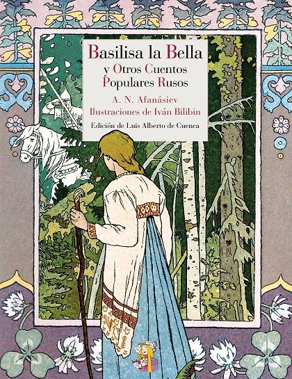 BASILISA LA BELLA Y OTROS CUENTOS POPULARES RUSOS | 9788415973126 | A.N. AFANASIEV - I. BILIBIN | Llibreria Ombra | Llibreria online de Rubí, Barcelona | Comprar llibres en català i castellà online